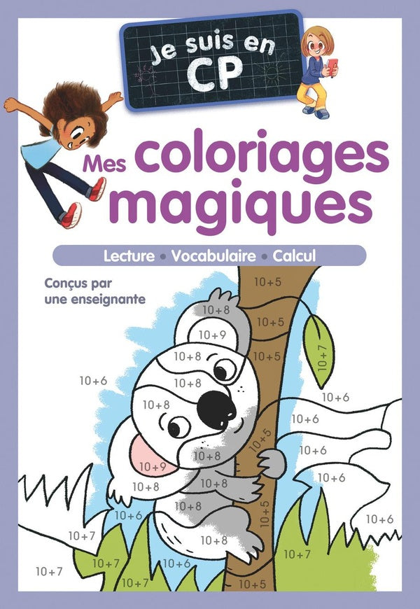 Front cover of Je suis en CP : Mes coloriages magiques : Lecture, vocabulaire, calcul