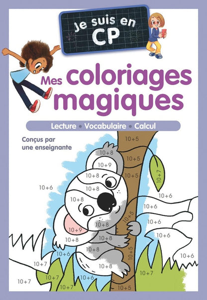 Front cover of Je suis en CP : Mes coloriages magiques : Lecture, vocabulaire, calcul