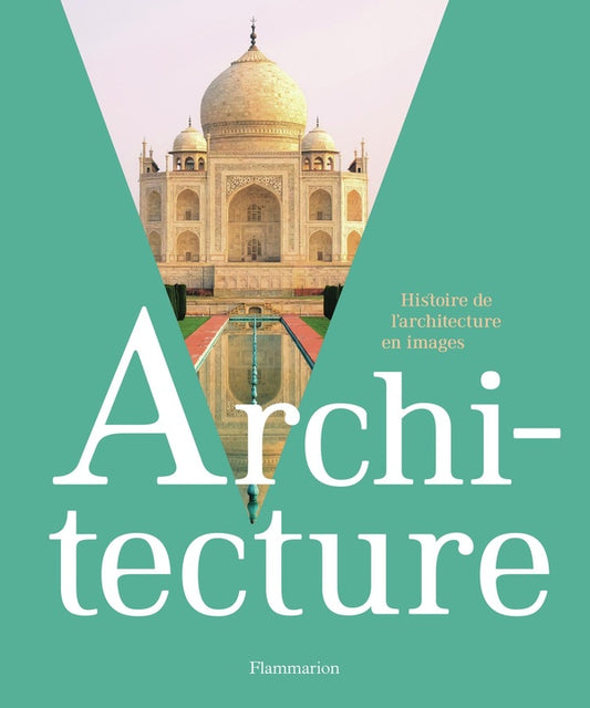 Front cover of Architecture : Histoire de l'architecture en images