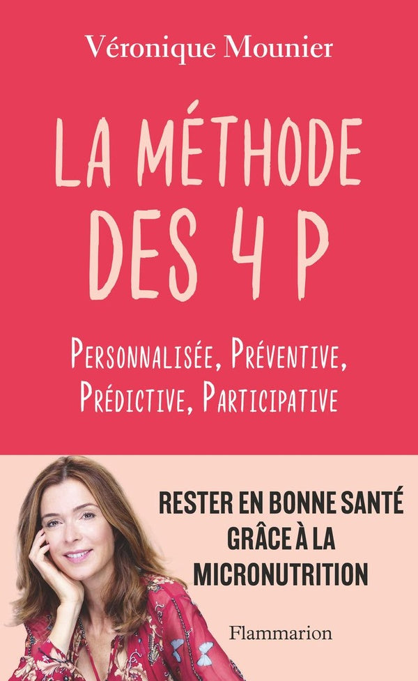 Front cover of Ma Méthode des 4 P : Personnalisée, préventive, prédictive, participative