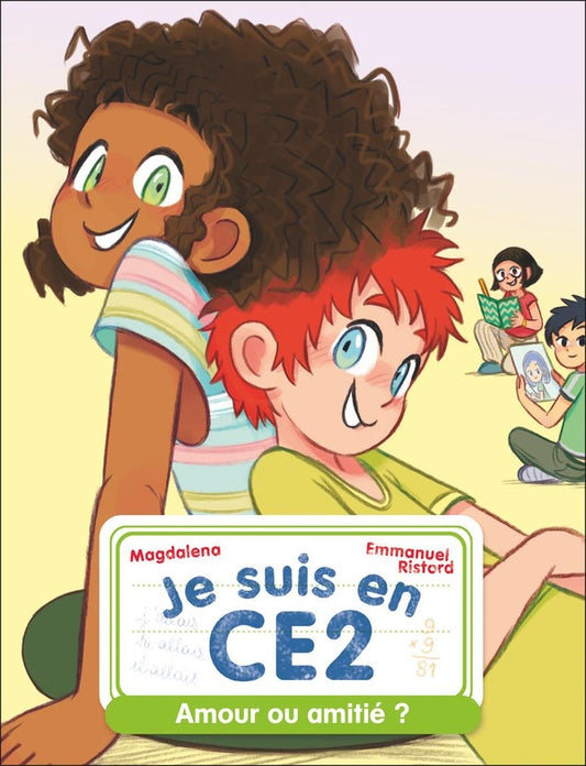 Front cover of Je suis en CE2 : Amour ou amitié ?