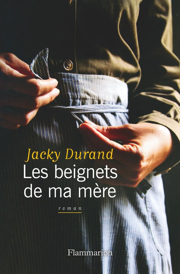 Front cover of Les beignets de ma mère
