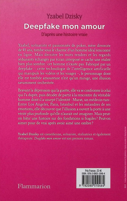 Back cover of Deepfake mon amour : D'après une histoire vraie