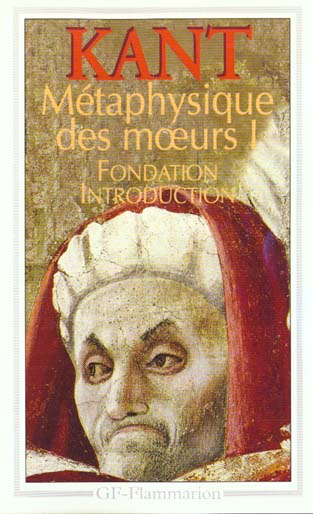 Front cover of Métaphysique des moeurs Tome 1 : fondation. Introduction