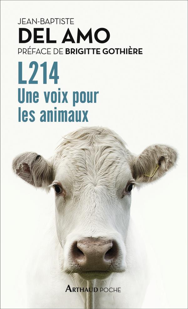 Front cover of L214 ; une voix pour les animaux                     (préface Brigitte Gothière)