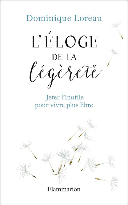 Front cover of éloge de la légèreté ; jeter l'inutile pour vivre plus libre