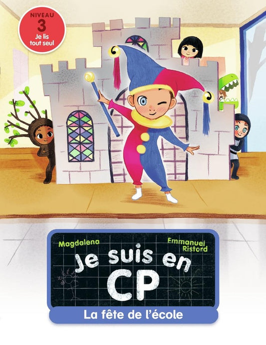 Front cover of Je suis en CP Tome 6 : la fête de l'école