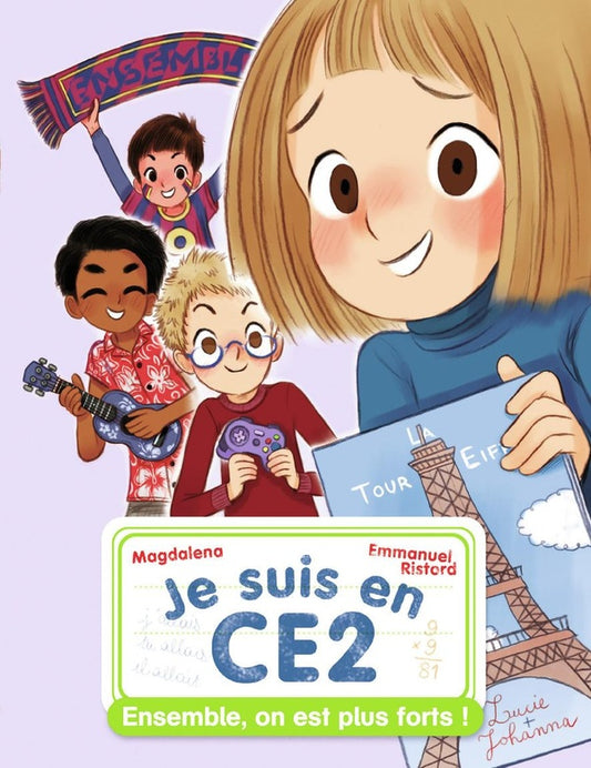 Front cover of Je suis en CE2 Tome 4 : ensemble, on est plus forts !