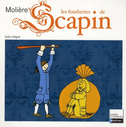 Front cover of Les fourberies de Scapin                     (texte intégral ; commentaires Cécile de Cazanove)