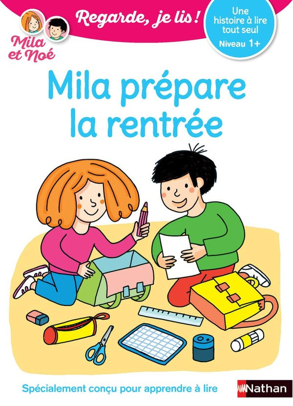 Front cover of Regarde, je lis ! : une histoire à lire tout seul : Mila prépare la rentrée niveau 1+