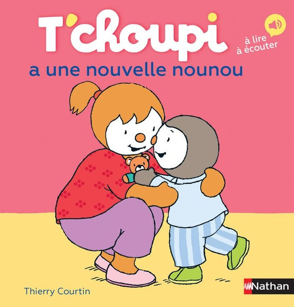 Front cover of T'choupi a une nouvelle nounou