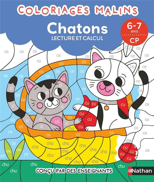 Front cover of Coloriages malins : Chatons ; lecture et calcul ; CP
