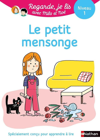 Front cover of Regarde, je lis ! : avec Mila et Noé ; Le petit mensonge : Une histoire à lire tout seul ; Niveau 1