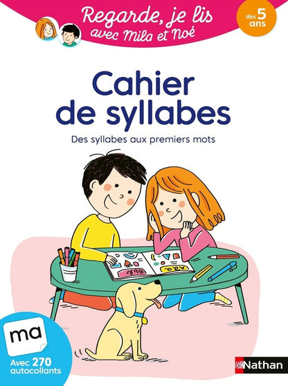 Front cover of Regarde, je lis ! : avec Mila et Noé ; Cahier de syllabes : Des syllabes aux premiers mots