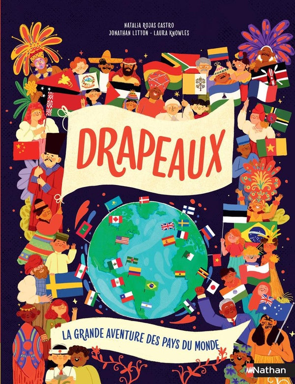 Front cover of Drapeaux : La grande aventure des pays du monde