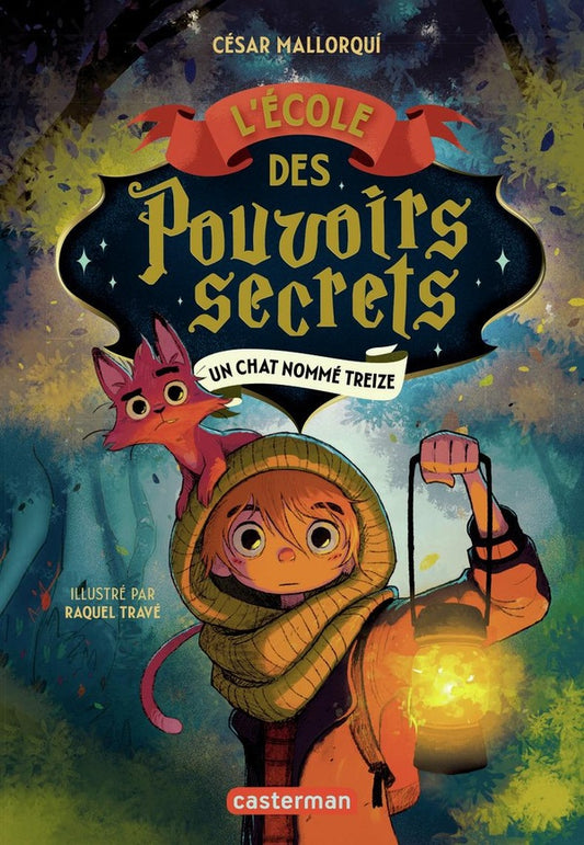 Front cover of L'Ecole des pouvoirs secrets Tome 1 : Un chat nommé Treize