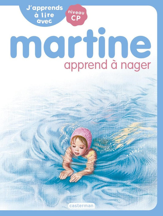 Front cover of Je commence à lire avec Martine : J'apprends à lire avec Martine : Martine apprend à nager