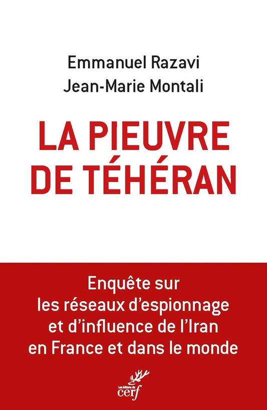 Front cover of La pieuvre de Téhéran : L'enquête sur les espions et les agents d'influence iraniens en Europe et aux États-Unis