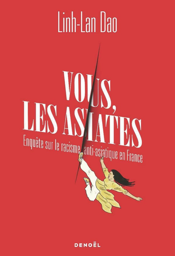Front cover of Vous les asiates : Enquête sur le racisme anti-asiatique en France