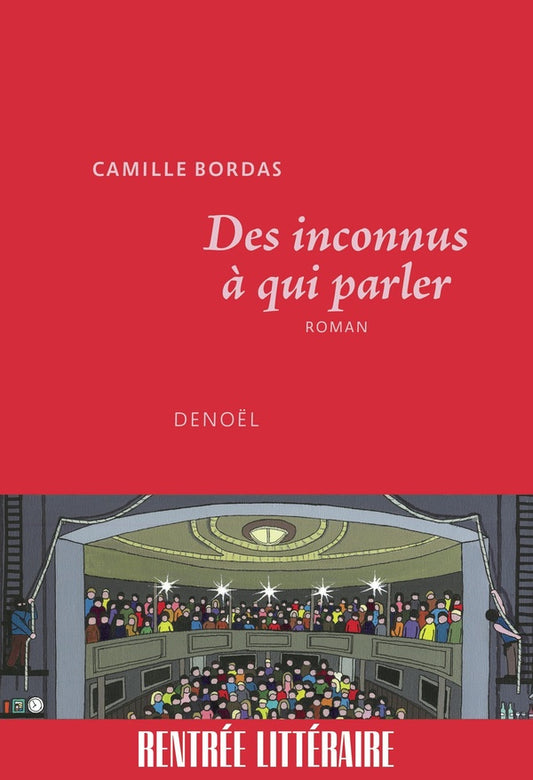 Front cover of Des inconnus à qui parler