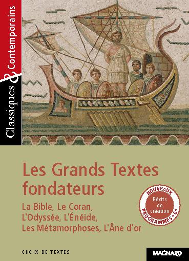 Front cover of Les grands textes fondateurs ; la Bible, le Coran, l'Odyssée, l'Enéide, les métamorphoses, l'âne d'or
