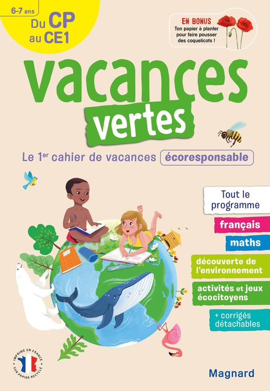 Front cover of Vacances vertes : du CP vers le CE1 ; le premier cahier de vacances éco-responsable