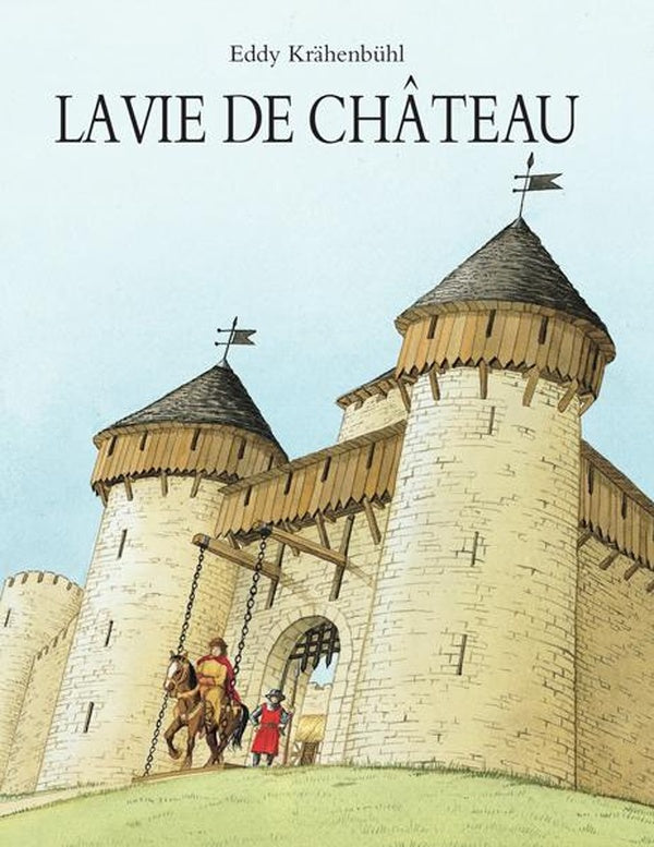 Front cover of La vie de château