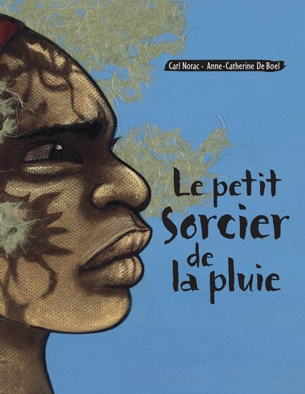 Front cover of Le petit sorcier de la pluie