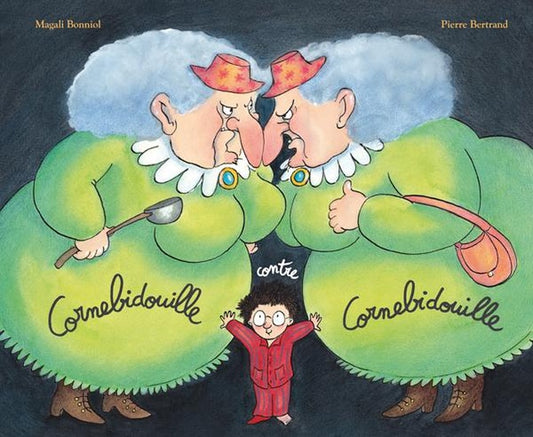 Front cover of Cornebidouille contre Cornebidouille