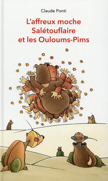 Front cover of L'affreux moche Saletouflaire et les Ouloums-Pims
