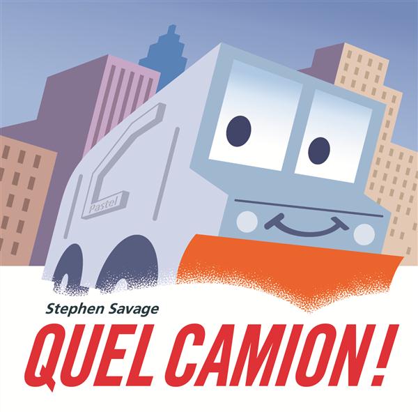 Front cover of Quel camion!