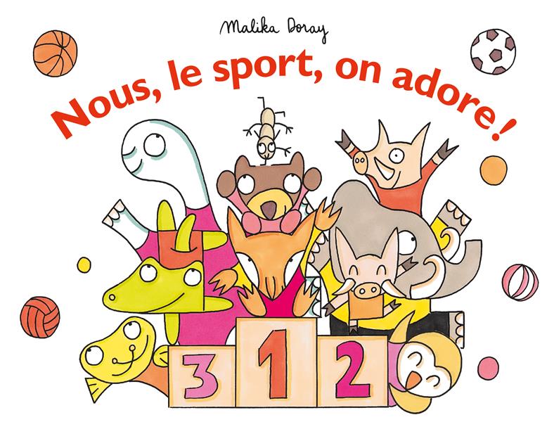 Front cover of Nous, le sport, on adore !