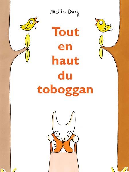 Front cover of Tout en haut du toboggan