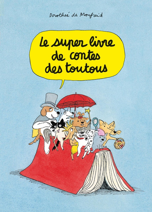 Front cover of Le super livre de contes des toutous