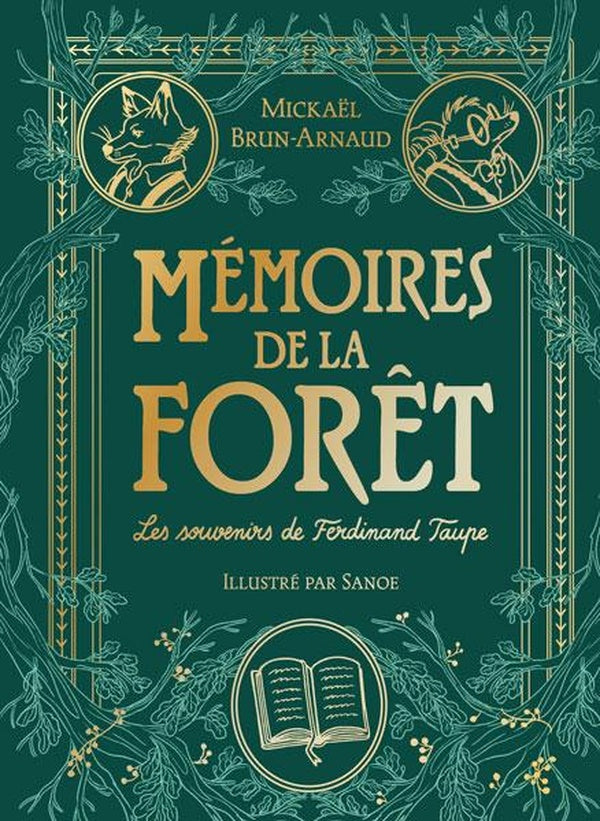 Front cover of Mémoires de la forêt Tome 1 : Les souvenirs de Ferdinand Taupe                     (Edition prestige)