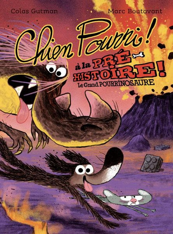 Front cover of Chien Pourri à la préhistoire : Le Grand Pourrinosaure