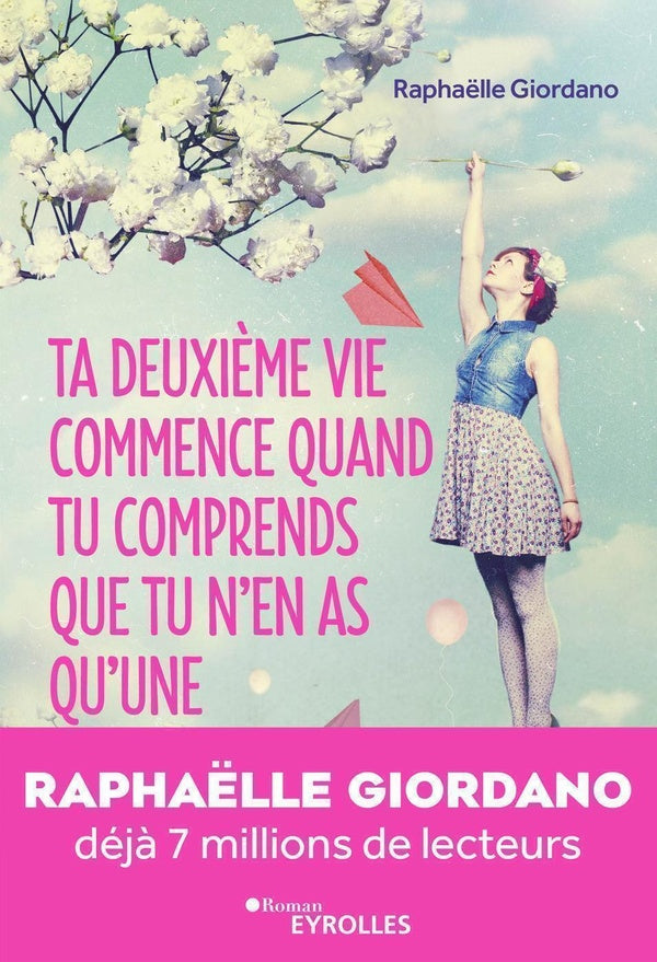 Front cover of Ta deuxième vie commence quand tu comprends que tu n'en as qu'une