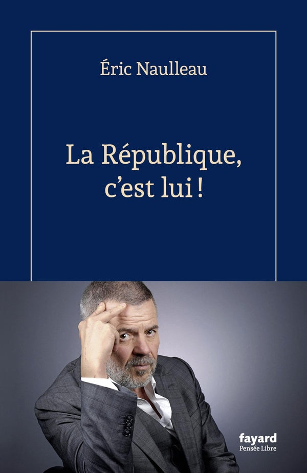 Front cover of La République, c'était lui !