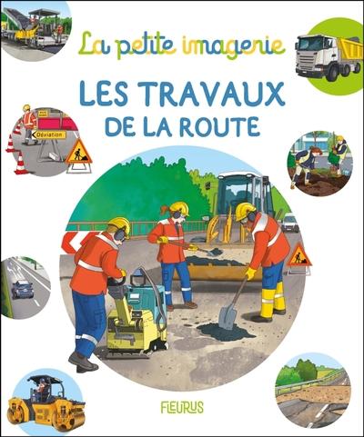 Front cover of Les travaux de la route