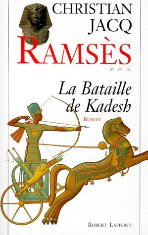 Front cover of Ramsès Tome 3 ; la bataille de Kadesh
