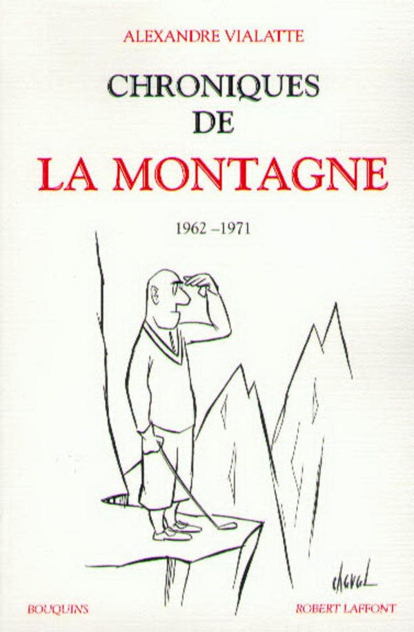 Front cover of Chroniques de la montagne - tome 2 - vol02                     (préface Charles Dantzig)
