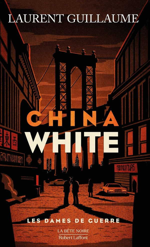 Front cover of Les Dames de guerre Tome 3 : China white