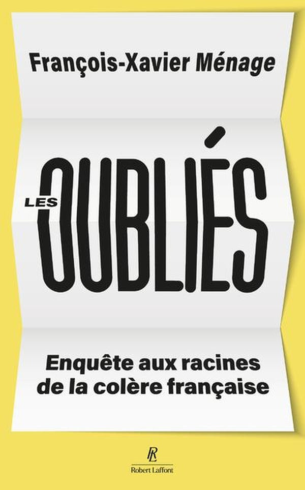Front cover of Les oubliés : Enquête aux racines de la colère française