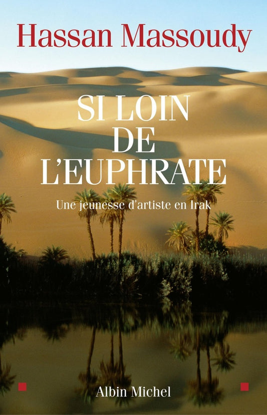 Front cover of Si loin de l'Euphrate ; une jeunesse d'artiste en Irak