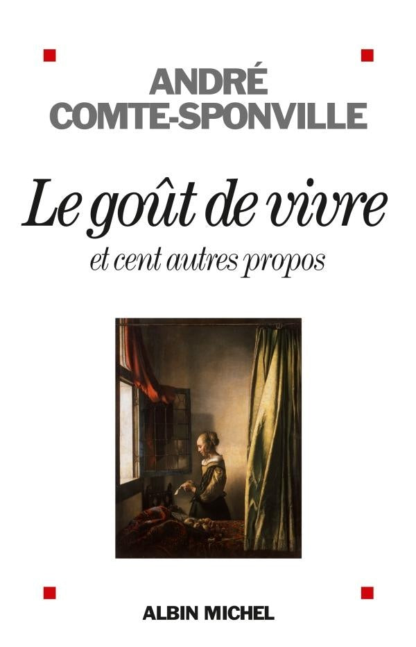 Front cover of Le goût de vivre et cent autres propos
