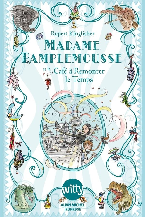 Front cover of Madame Pamplemousse et le café à remonter le temps