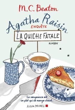 Front cover of Agatha Raisin enquête Tome 1 : la quiche fatale