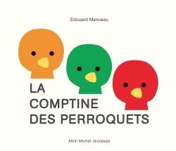 Front cover of La comptine des perroquets