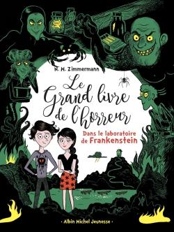 Front cover of Le grand livre de l'horreur Tome 2 : dans le laboratoire de Frankenstein