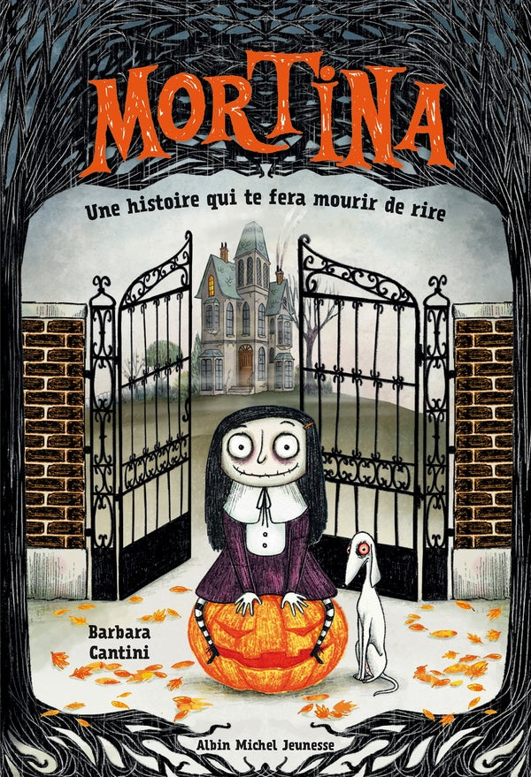Front cover of Mortina Tome 1 : une histoire qui te fera mourir de rire